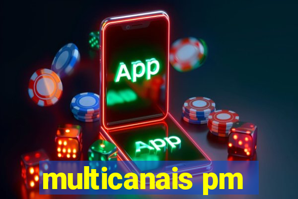 multicanais pm